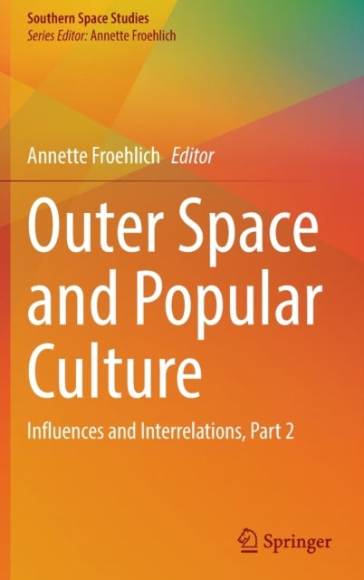 Outer Space and Popular Culture - Influences and Interrelations, Part 2