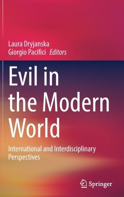 Evil in the Modern World - International and Interdisciplinary Perspectives