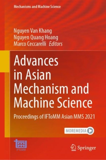 Advances in Asian Mechanism and Machine Science - Proceedings of IFToMM Asian MMS 2021