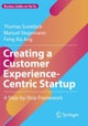 Creating a Customer Experience-Centric Startup