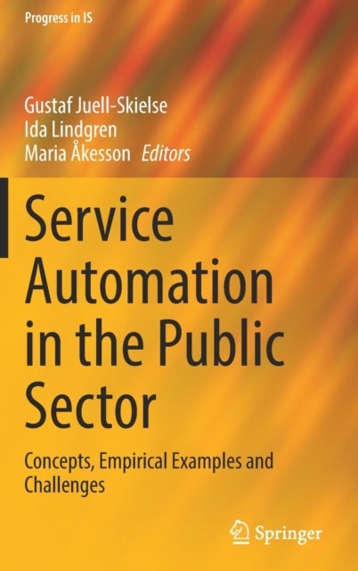 Service Automation in the Public Sector - Concepts, Empirical Examples and Challenges