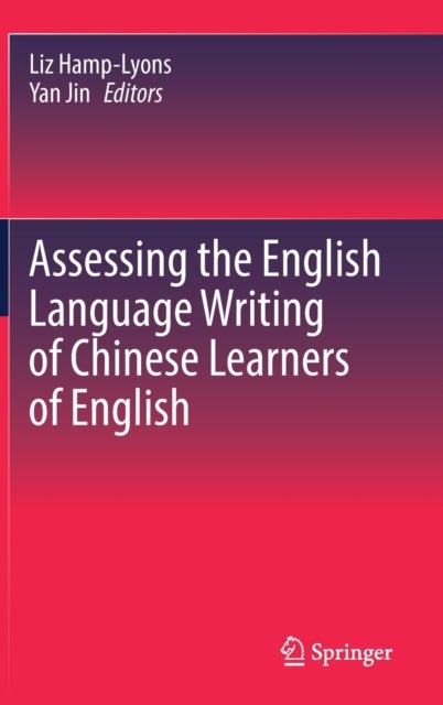 Assessing the English Language Writing of Chinese Learners of English