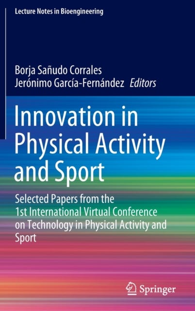 Innovation in Physical Activity and Sport - Selected Papers from the 1st International Virtual Conference on Technology in Physical Activity and Sport
