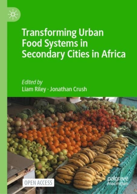 Transforming Urban Food Systems in Secondary Cities in Africa