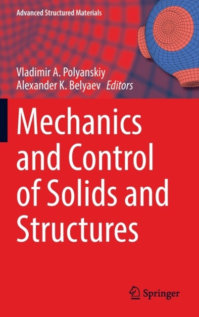 Mechanics and Control of Solids and Structures