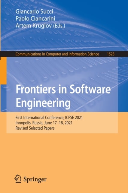 Frontiers in Software Engineering - First International Conference, ICFSE 2021, Innopolis, Russia, June 17–18, 2021, Revised Selected Papers