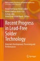 Recent Progress in Lead-Free Solder Technology
