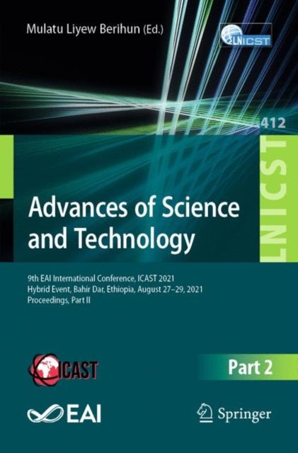Advances of Science and Technology - 9th EAI International Conference, ICAST 2021, Hybrid Event, Bahir Dar, Ethiopia, August 27–29, 2021, Proceedings, Part II