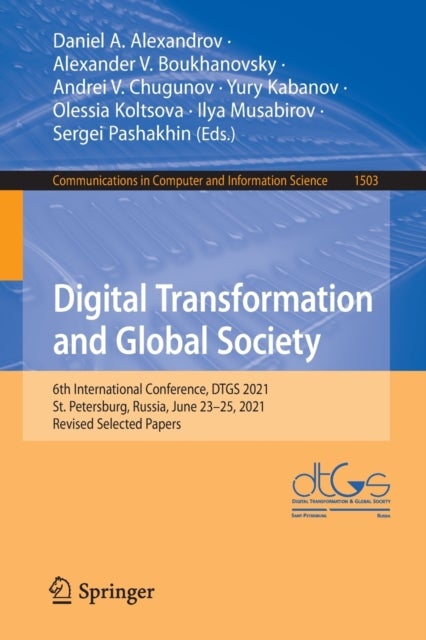 Digital Transformation and Global Society - 6th International Conference, DTGS 2021, St. Petersburg, Russia, June 23–25, 2021, Revised Selected Papers
