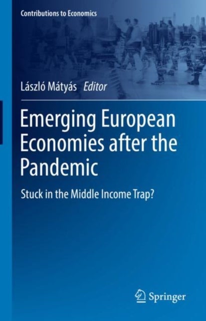 Emerging European Economies after the Pandemic - Stuck in the Middle Income Trap?