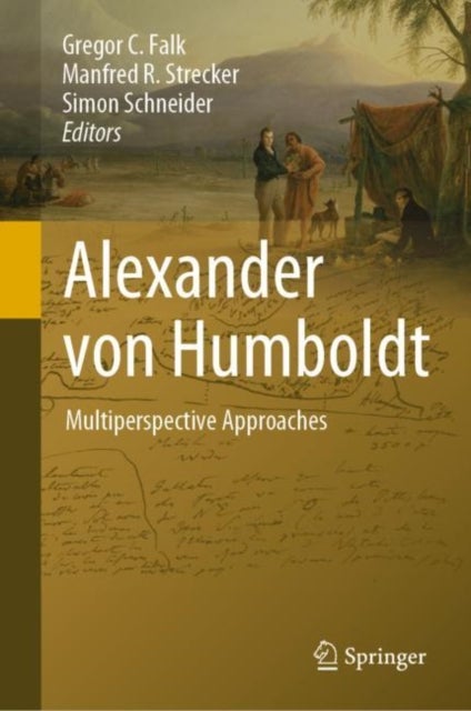 Alexander von Humboldt - Multiperspective Approaches