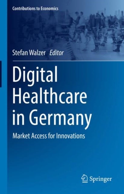 Digital Healthcare in Germany - Market Access for Innovations