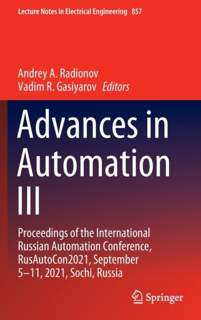 Advances in Automation III - Proceedings of the International Russian Automation Conference, RusAutoCon2021, September 5-11, 2021, Sochi, Russia
