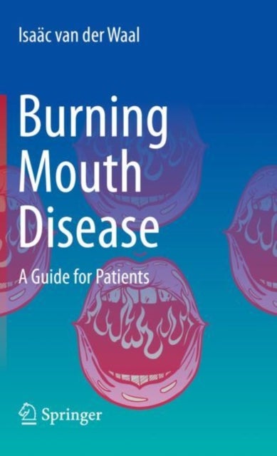 Burning Mouth Disease - A Guide for Patients