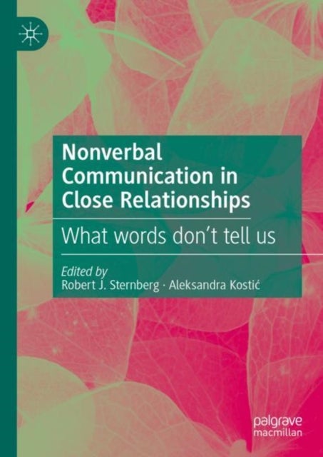Nonverbal Communication in Close Relationships - What words don’t tell us