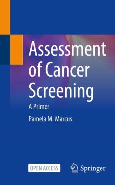Assessment of Cancer Screening - A Primer