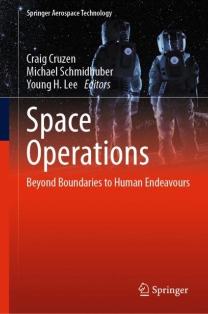 Space Operations - Beyond Boundaries to Human Endeavours