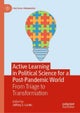 Active Learning in Political Science for a Post-Pandemic World