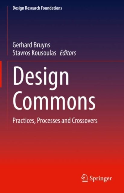 Design Commons - Practices, Processes and Crossovers