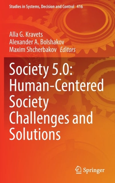 Society 5.0: Human-Centered Society Challenges and Solutions