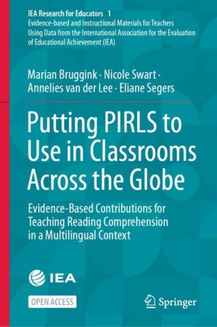 Putting PIRLS to Use in Classrooms Across the Globe - Evidence-Based Contributions for Teaching Reading Comprehension in a Multilingual Context