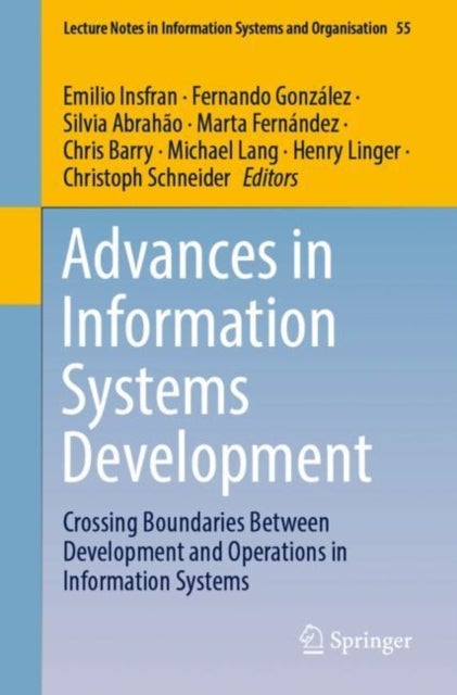 Advances in Information Systems Development - Crossing Boundaries Between Development and Operations in Information Systems