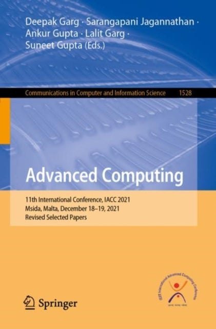 Advanced Computing - 11th International Conference, IACC 2021, Msida, Malta, December 18–19, 2021, Revised Selected Papers