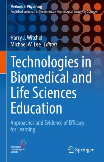 Technologies in Biomedical and Life Sciences Education - Approaches and Evidence of Efficacy for Learning