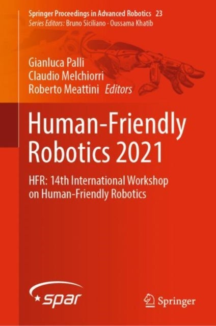 Human-Friendly Robotics 2021 - HFR: 14th International Workshop on Human-Friendly Robotics