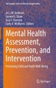Mental Health Assessment, Prevention, and Intervention