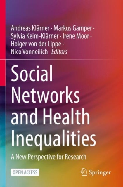 Social Networks and Health Inequalities - A New Perspective for Research