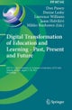 Digital Transformation of Education and Learning - Past, Present and Future
