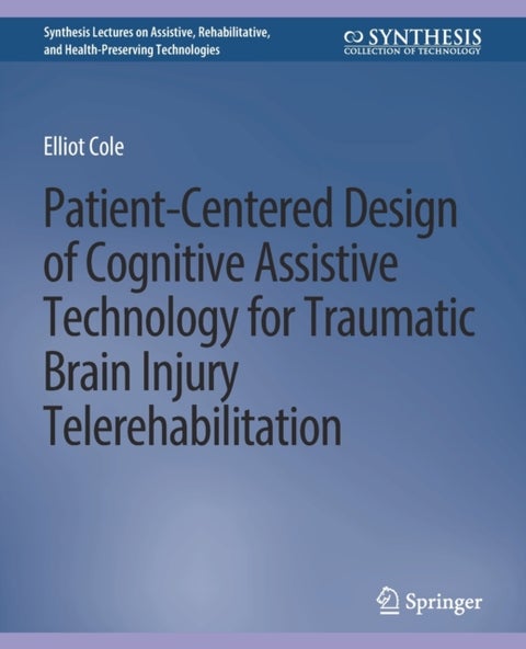 Patient-Centered Design of Cognitive Assistive Technology for Traumatic Brain Injury Telerehabilitation