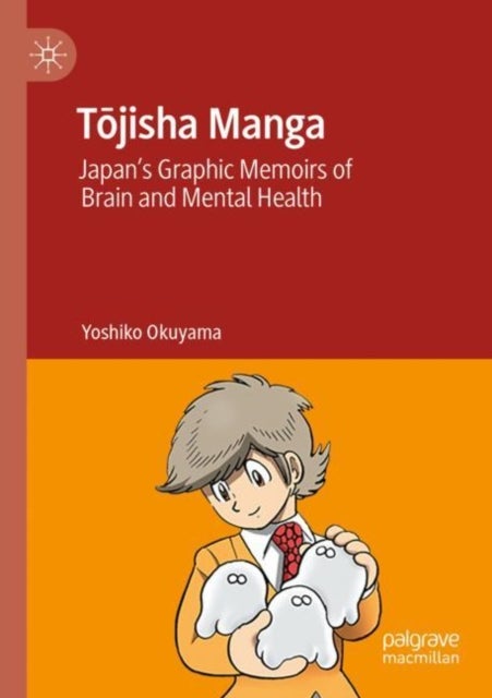 Tojisha Manga - Japan’s Graphic Memoirs of Brain and Mental Health