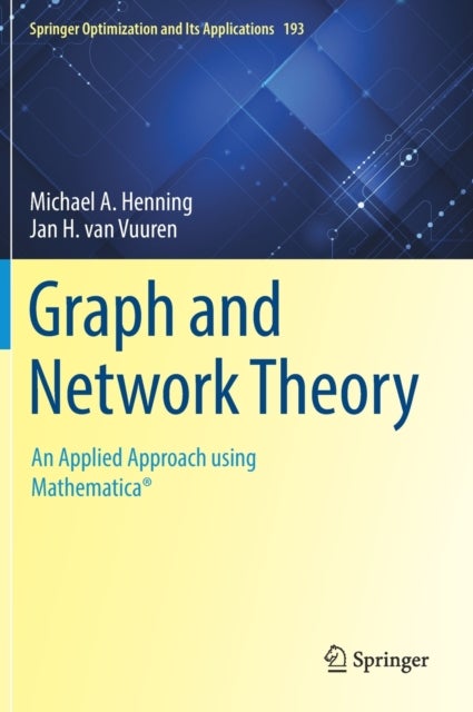 Graph and Network Theory - An Applied Approach using Mathematica®