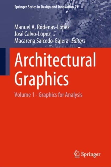 Architectural Graphics - Volume 1 - Graphics for Analysis