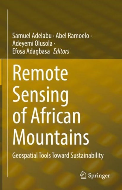 Remote Sensing of African Mountains - Geospatial Tools Toward Sustainability