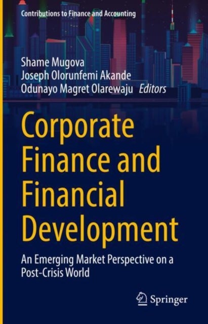 Corporate Finance and Financial Development - An Emerging Market Perspective on a Post-Crisis World