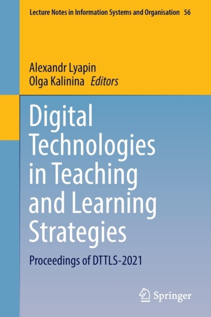 Digital Technologies in Teaching and Learning Strategies - Proceedings of DTTLS-2021