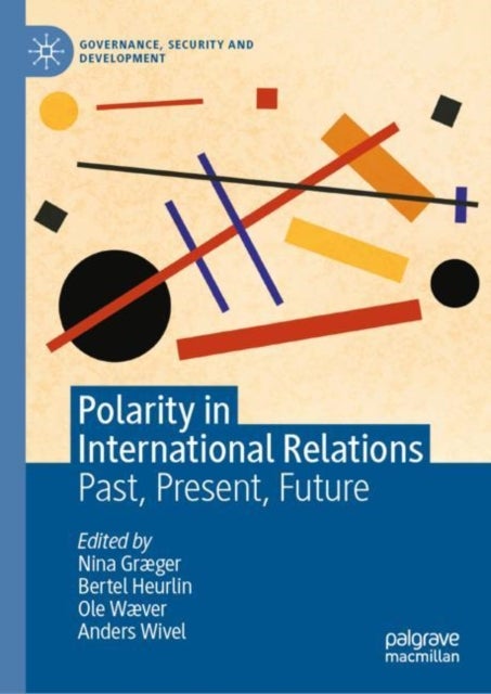 Polarity in International Relations - Past, Present, Future