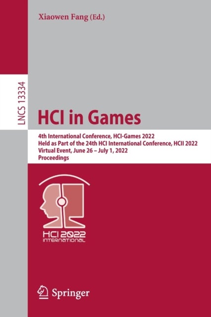 HCI in Games - 4th International Conference, HCI-Games 2022, Held as Part of the 24th HCI International Conference, HCII 2022, Virtual Event, June 26–July 1, 2022, Proceedings