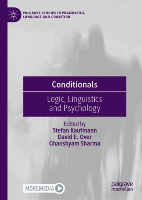 Conditionals - Logic, Linguistics and Psychology