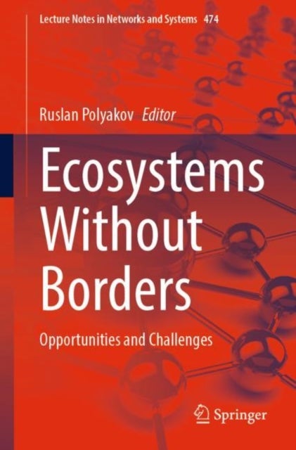 Ecosystems Without Borders - Opportunities and Challenges