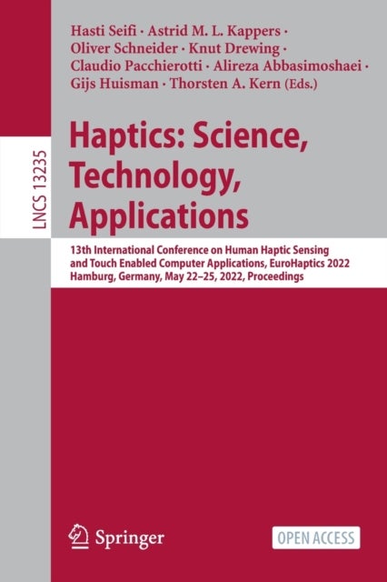 Haptics: Science, Technology, Applications - 13th International Conference on Human Haptic Sensing and Touch Enabled Computer Applications, EuroHaptics 2022, Hamburg, Germany, May 22–25, 2022, Proceedings