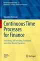 Continuous Time Processes for Finance