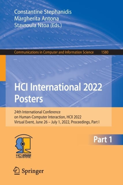 HCI International 2022 Posters - 24th International Conference on Human-Computer Interaction, HCII 2022, Virtual Event, June 26 – July 1, 2022, Proceedings, Part I