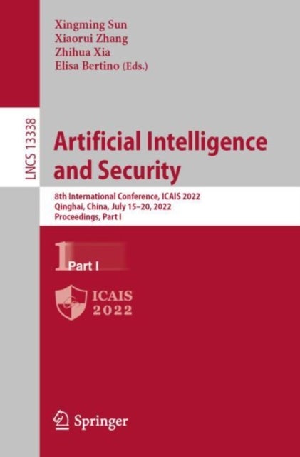 Artificial Intelligence and Security - 8th International Conference, ICAIS 2022, Qinghai, China, July 15–20, 2022, Proceedings, Part I