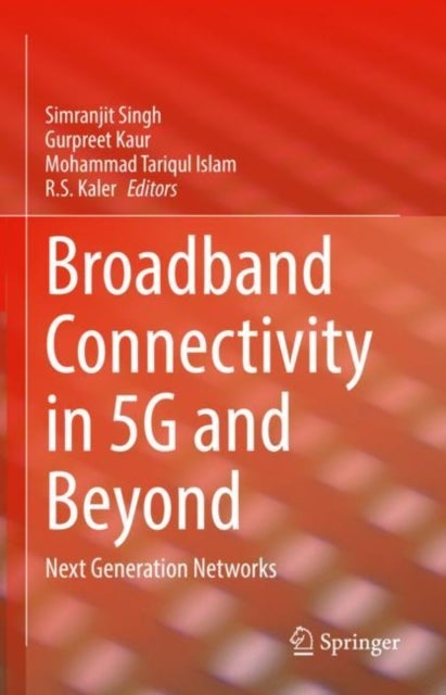 Broadband Connectivity in 5G and Beyond - Next Generation Networks