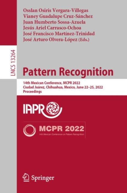 Pattern Recognition - 14th Mexican Conference, MCPR 2022, Ciudad Juarez, Mexico, June 22–25, 2022, Proceedings
