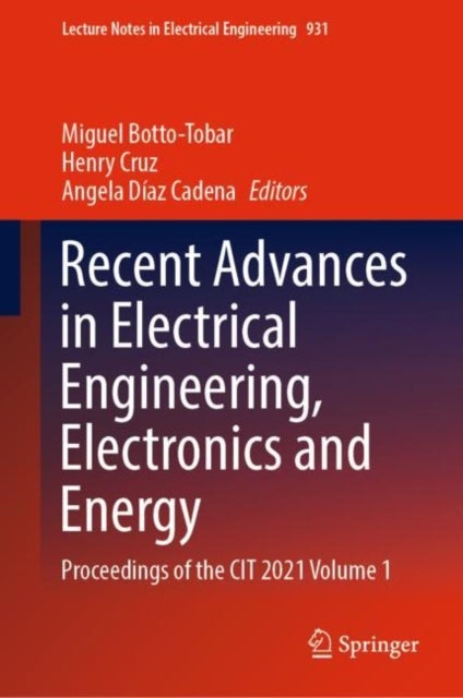 Recent Advances in Electrical Engineering, Electronics and Energy - Proceedings of the CIT 2021 Volume 1
